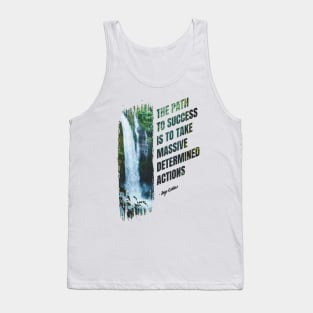 Positive Inspiration Motivation Quote Tank Top